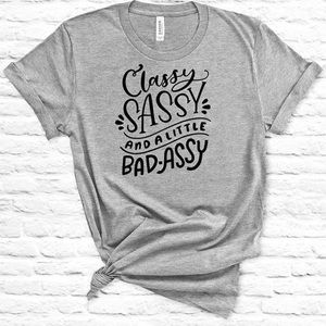 Classy Sassy Badassy
